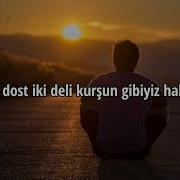 Heijan Muti Birader Şarkı Sözleri Lyrics İki Dost Iki Deli Kurşun Gibiyiz