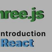 Three Js An Introduction In React