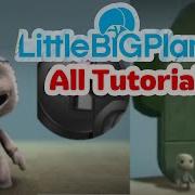 LittleBigPlanet 1 All Tutorials