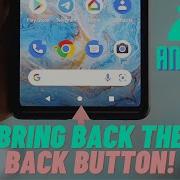 How To Bring Back The Android Back Button Back Button Missing