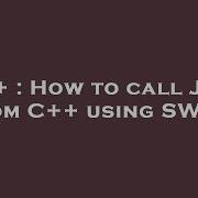 C How To Call Java From C Using SWIG
