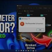 How To Fix The Parameter Is Incorrect Error In Windows 11 Step By Step Guide