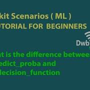 What Is The Difference Between Predict Proba And Decision Function Scikit Scenarios Videos