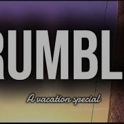 RUMBLE Lyrics Video A Vacation Special