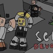 Theres So Much Chaos SCP Devolved ROBLOX