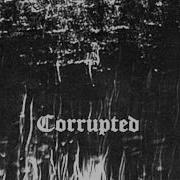 Corrupted Paso Inferior