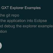 GXT 101 GXT Explorer Examples