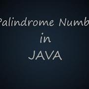 Palindrome Number In Java BluejCode