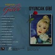 Güllü Oyuncak Gibi Official Audio