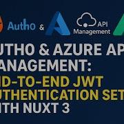 Auth0 Azure API Management End To End JWT Authentication Setup With Nuxt 3