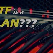 What Is A VLAN How To Setup VLANs In Your Home Network And WHY YOU NEED THEM