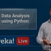 How To Analyze Data Using Python Python Training Edureka Python Live 1