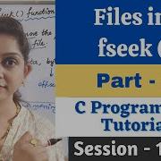 C 144 Fseek Function In File Handling Part 18 Fseek Filesinc Filemodes Logicflow
