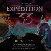 Clair Obscur Expedition 33 The End In Me Verso S Drafts Original Soundtrack