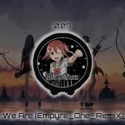 Nightcore Here We Are Empyre One Radio Edit DJ THT Feat Auzern