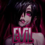 Nightcore AViVA EVIL Lyrics