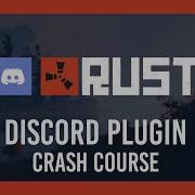 Rust Complete Guide For Discord Plugins Oxide UMod