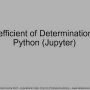 Linear Regression Coefficient Of Determination In Python Jupyter