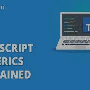 TypeScript Generics Explained Typescript Generics Tutorial TypeScript Tutorial Simplilearn