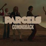 Parcels Comingback Official Music Video