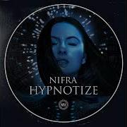 Nifra Hypnotize Extended Mix