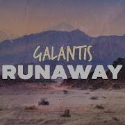 Galantis Runaway U I Lyrics