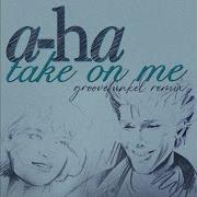 A Ha Take On Me Groovefunkel Remix