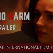 Do No Harm Movie Trailer Full Movie Link In Description CKF International Film Festival UK