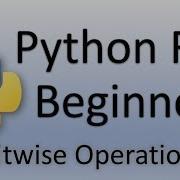 Python Tutorial For Beginners Bitwise Operators 8