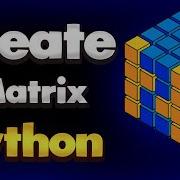 Создание матрицы двумерного массива в NumPy на Python Учебное пособие по модулю NumPy Часть 3
