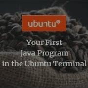 Java Programming Using Terminal In Ubuntu