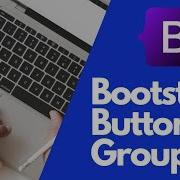 Bootstrap Button Group Tutorial Create Dynamic And Responsive Button Sets