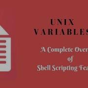 Unix Variables A Complete Overview Of Shell Scripting Features Tutorial 6