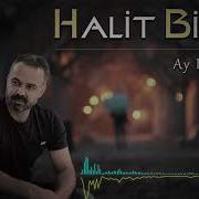 Halit Bilgiç Ay Dilberé 2021