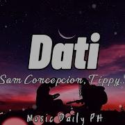 Dati Sam Conception Tippy Dos Santos And Quest Lyrics Video