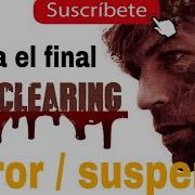 Hasta El Final The Clearing Película De Terror Suspenso Completa En Español