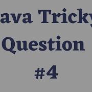 Java Tricky Question Challenge 4 Java Interview Question