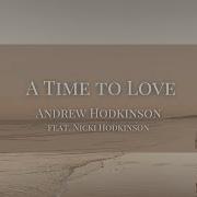 A Time To Love Lyric Video