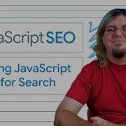 Testing And Debugging JavaScript Sites For Search JavaScript SEO