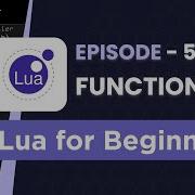 Lua Functions Explained Define Return Values Recursion Factorial Example Lua Tutorial Ep 5