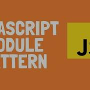 How To Use Module Pattern In Javascript