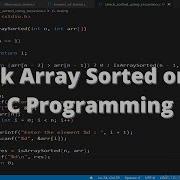 Check Array Sorted Or Not Using Recursion C Programming