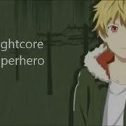 Nightcore Superhero Lyrics