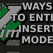 Ways To Enter Insert Mode In VIM