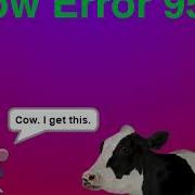 Cow Error 953