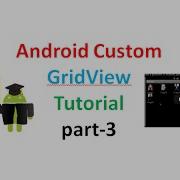 How To Create A Gridview In Android Part3