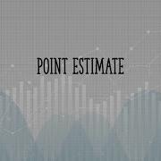 Point Estimate Definition Example