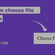 Custom Choose File Upload Button Using HTML And CSS