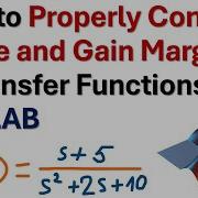 How To Properly Compute Phase And Gain Margins Of Transfer Functions In MATLAB Control Engineering