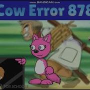 Cow Error 878
